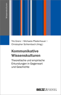 Kommunikative Wissenskulturen von Grenz,  Tilo, Pfadenhauer,  Michaela, Schlembach,  Christopher