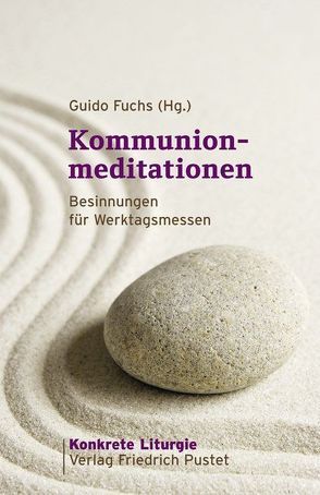 Kommunionmeditationen von Fuchs,  Guido
