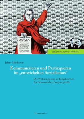 Kommunizieren und Partizipieren im „entwickelten Sozialismus“ von Mühlbauer,  Julian