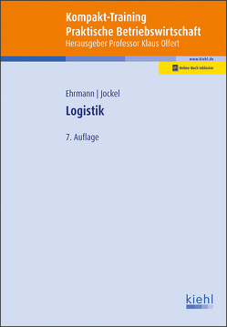 Kompakt-Training Logistik von Ehrmann,  Harald, Jockel,  Otto, Olfert,  Klaus