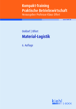 Kompakt-Training Material-Logistik von Oeldorf,  Gerhard, Olfert,  Klaus