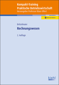 Kompakt-Training Rechnungswesen von Britzelmaier,  Bernd, Olfert,  Klaus