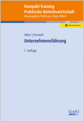 Kompakt-Training Unternehmensführung von Olfert,  Klaus, Pischulti,  Helmut