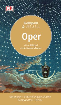 Kompakt & Visuell Oper von Dunton-Downer,  Leslie, Riding,  Alan