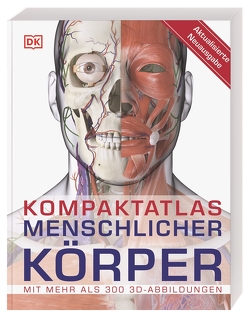 Kompaktatlas menschlicher Körper von Blass,  Simone, Parker,  Steve, Schöttle,  Rainer