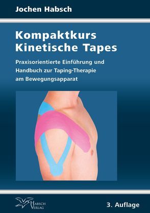 Kompaktkurs Kinetische Tapes von Habsch,  Jochen