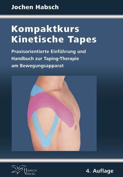 Kompaktkurs Kinetische Tapes von Habsch,  Jochen