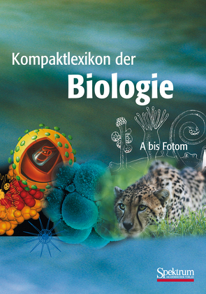 Kompaktlexikon der Biologie – Band 1 von Brechner,  Elke, Dinkelaker,  Barbara, Dreesmann,  Daniel