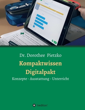 Kompaktwissen Digitalpakt von Pietzko,  Dorothee