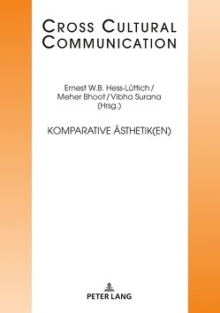 Komparative Ästhetik(en) von Bhoot,  Meher, Hess-Lüttich,  Ernest W. B., Surana,  Vibha