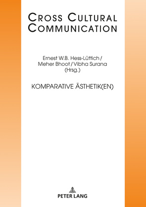 Komparative Ästhetik(en) von Bhoot,  Meher, Hess-Lüttich,  Ernest W. B., Surana,  Vibha