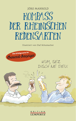 Kompass der rheinischen Redensarten von Manhold,  Jörg, Schumacher,  Olaf