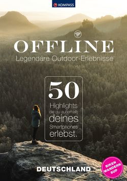 KOMPASS Offline – 50 Legendäre Outdoor-Erlebnisse, Deutschland von Strobl,  Maria