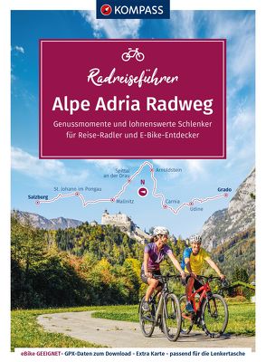KOMPASS Radreiseführer Alpe Adria Radweg von KOMPASS-Karten GmbH