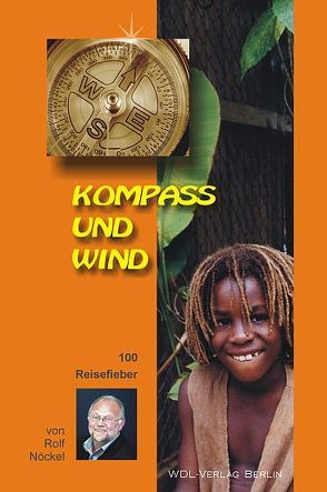 Kompass und Wind von Nöckel,  Rolf, Wahl,  Hartmut