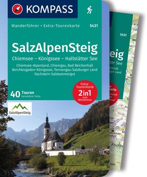 KOMPASS Wanderführer SalzAlpenSteig, Chiemsee, Königssee, Hallstätter See, 40 Touren von Fella,  Geraldine