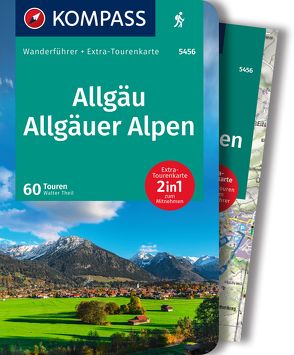 KOMPASS Wanderführer Allgäu, Allgäuer Alpen, 60 Touren von Theil,  Walter