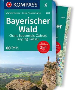 KOMPASS Wanderführer Bayerischer Wald, 60 Touren von Theil,  Walter