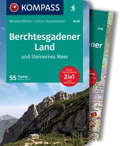 KOMPASS Wanderführer Berchtesgadener Land und Steinernes Meer, 55 Touren von Theil,  Walter