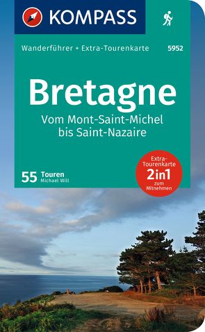 KOMPASS Wanderführer Bretagne, vom Mont-Saint-Michel bis Saint-Nazaire, 55 Touren von Will,  Michael