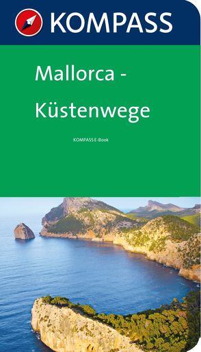 Kompass Wanderführer Mallorca Küstenwege