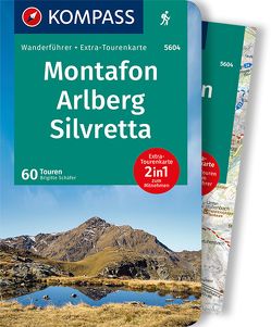 KOMPASS Wanderführer Montafon, Arlberg, Silvretta, 60 Touren von Schaefer,  Brigitte