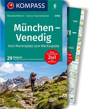 KOMPASS Wanderführer München, Venedig, Vom Marienplatz zum Markusplatz, 29 Etappen von Moczynski,  Raphalea, Stummvoll,  Gerhard