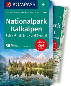 KOMPASS Wanderführer Nationalpark Kalkalpen – Pyhrn-Priel, Enns- und Steyrtal, 55 Touren von Sieghartsleitner,  Franz und Philipp