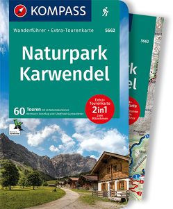 KOMPASS Wanderführer Naturpark Karwendel, 60 Touren von Garnweidner,  Siegfried, Sonntag,  Hermann