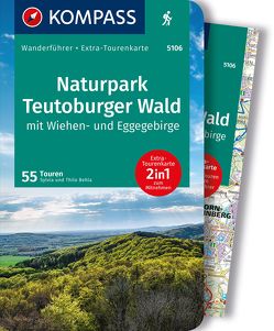 KOMPASS Wanderführer Naturpark Teutoburger Wald mit Wiehen- und Eggegebirge, 55 Touren von Behla,  Silvia und Thilo