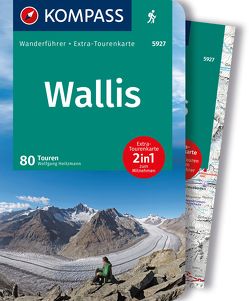 KOMPASS Wanderführer Wallis, 80 Touren von Heitzmann,  Wolfgang