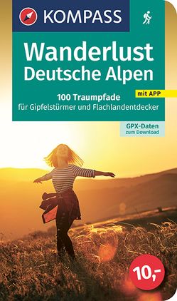 KOMPASS Wanderlust Deutsche Alpen von KOMPASS-Karten GmbH