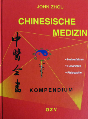 Kompendium Chinesische Medizin von Zhou,  John