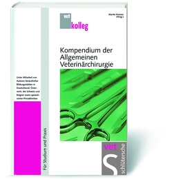 Kompendium der Allgemeinen Veterinärchirurgie von Kramer,  Martin