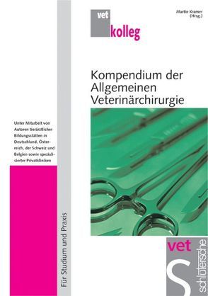 Kompendium der Allgemeinen Veterinärchirurgie von Kramer,  Martin