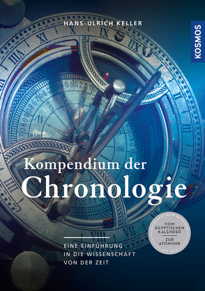 Kompendium der Chronologie von Keller,  Hans-Ulrich