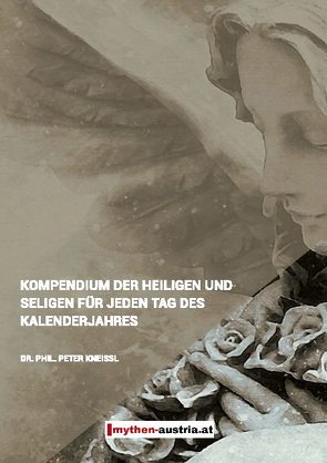 Kompendium der Heiligen und Seligen für jeden Tag des Kalenderjahres von Kneissl,  Peter, Levski,  Marcus E.