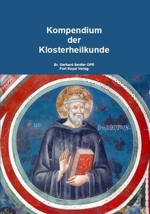Kompendium der Klosterheilkunde von Seidler,  Gerhard