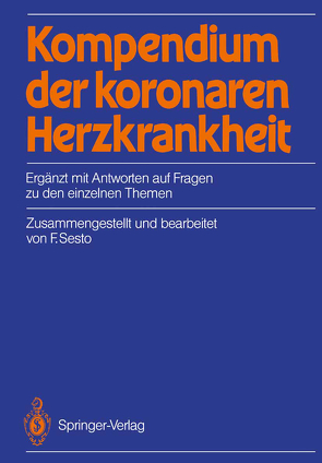 Kompendium der koronaren Herzkrankheit von Lindner,  U.K., Sesto,  Fred