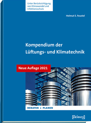 Kompendium der Lüftungs-und Klimatechnik von Feustel,  Helmut