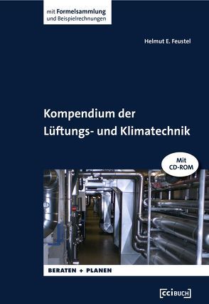 Kompendium der Lüftungs- und Klimatechnik von Feustel,  H