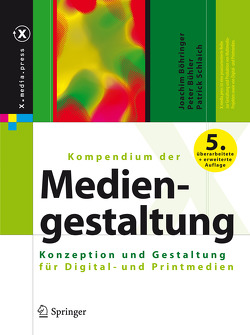 Kompendium der Mediengestaltung von Böhringer,  Joachim, Bühler,  Peter, Schlaich,  Patrick