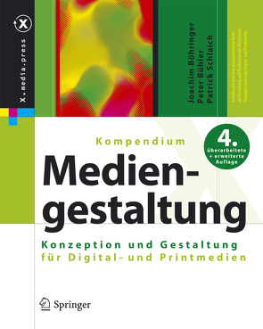 Kompendium der Mediengestaltung von Böhringer,  Joachim, Bühler,  Peter, Schlaich,  Patrick