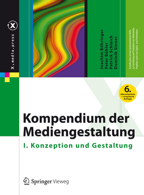 Kompendium der Mediengestaltung von Böhringer,  Joachim, Bühler,  Peter, Schlaich,  Patrick, Sinner,  Dominik