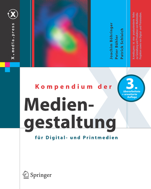 Kompendium der Mediengestaltung für Digital- und Printmedien von Böhringer,  Joachim, Bühler,  Peter, Schlaich,  Patrick