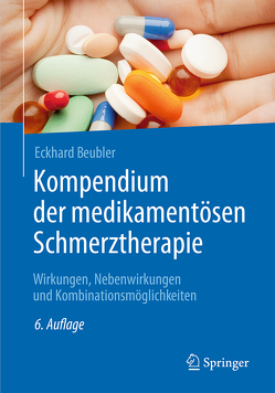 Kompendium der medikamentösen Schmerztherapie von Beubler,  Eckhard, Kunz,  Roland, Sorge,  Jürgen