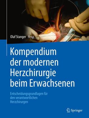 Kompendium der modernen Herzchirurgie beim Erwachsenen von Stanger,  Olaf