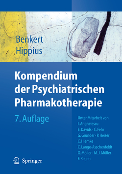 Kompendium der Psychiatrischen Pharmakotherapie von Benkert,  Otto, Hippius,  Hanns