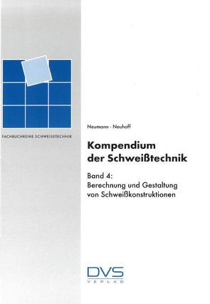 Kompendium der Schweißtechnik. Band 4 von Behnisch,  Hellmuth, Neuhoff,  R.