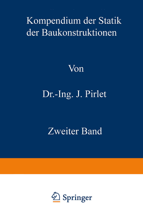 Kompendium der Statik der Baukonstruktionen von Pirlet,  Josef